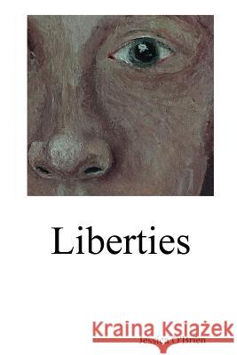 Liberties Jessica O'Brien 9780359208180 Lulu.com - książka