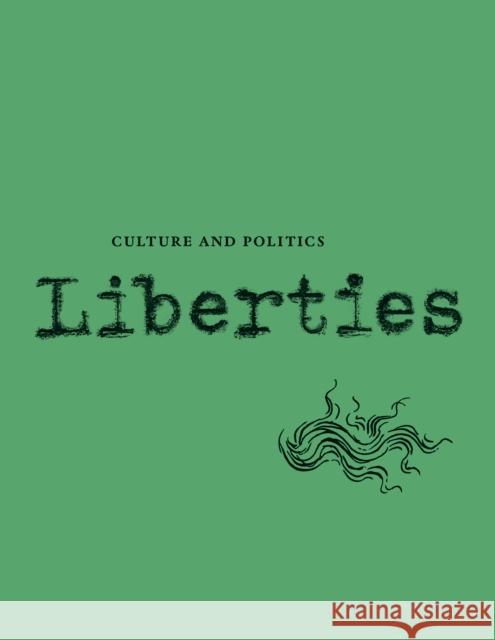 Liberties Journal of Culture and Politics: Volume I, Issue 4 Leon Wieseltier Celeste Marcus 9781735718736 Liberties Journal - książka