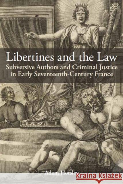 Libertines and the Law Horsley 9780197267004 Oxford University Press, USA - książka