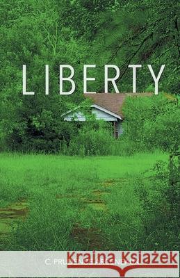 Liberty C. Prudence Arceneaux 9781646625222 Finishing Line Press - książka