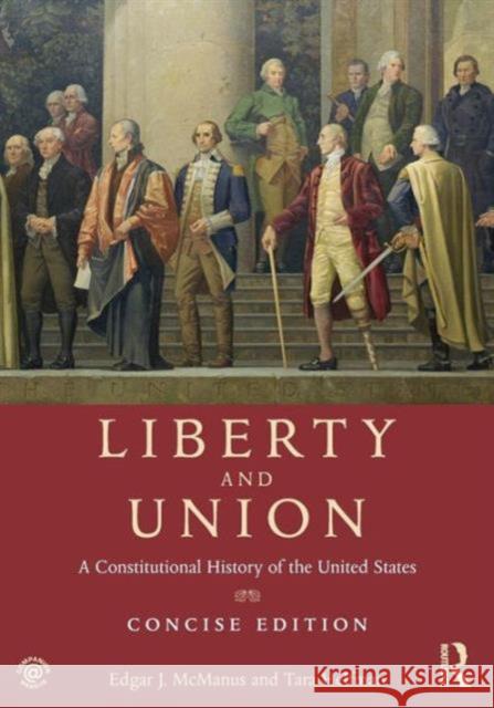 Liberty and Union: A Constitutional History of the United States, Concise Edition McManus, Edgar 9780415892865 Routledge - książka