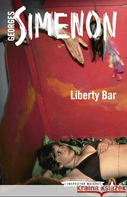Liberty Bar: Inspector Maigret Georges Simenon 9780141396095 Penguin Books Ltd - książka
