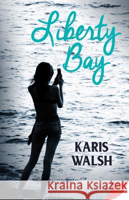 Liberty Bay Karis Walsh 9781635558166 Bold Strokes Books - książka