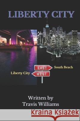 Liberty City Travis Williams 9781959667049 Pa-Pro-VI Publishing - książka