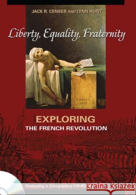 Liberty, Equality, Fraternity: Exploring the French Revolution Mason, Jack R. 9780271020884 Pennsylvania State University Press - książka