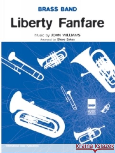 Liberty Fanfare John Williams 9781843282709 International Music Publications - książka