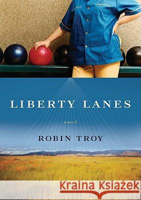 Liberty Lanes Robin Troy 9780874178579 University of Nevada Press - książka