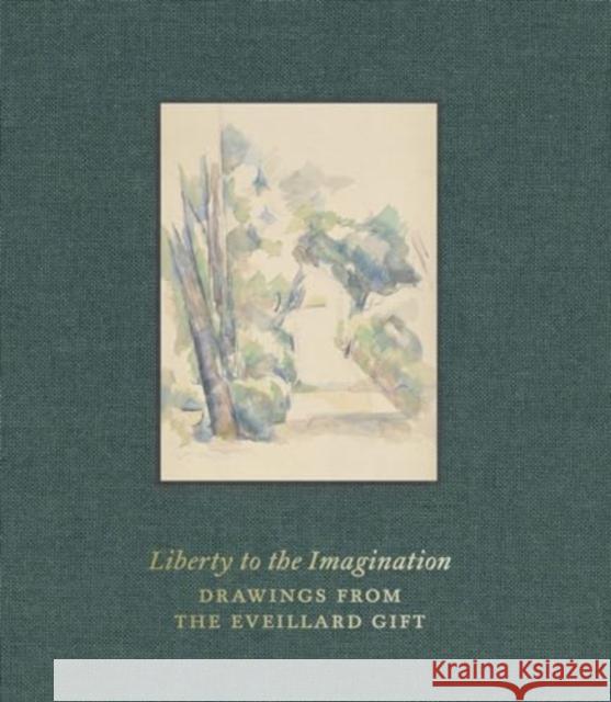 Liberty to the Imagination: Drawings from the Eveillard Gift Jennifer Tonkovich 9781913645557 Paul Holberton Publishing Ltd - książka