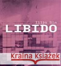 Libido Ilja Sin 9788074655456 Pavel Mervart - książka