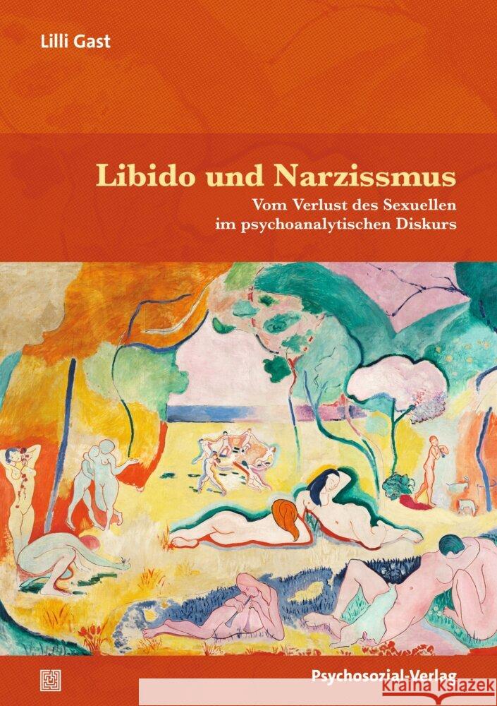Libido und Narzissmus Gast, Lilli 9783837934557 Psychosozial-Verlag - książka