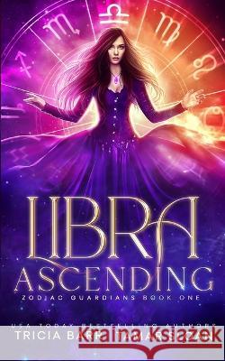 Libra Ascending Tricia Barr, Tamar Sloan 9780648522089 Jess Connors Publishing - książka