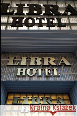 Libra Hotel S D Burke 9798595188005 Independently Published - książka