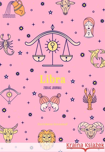 Libra Zodiac Journal: (Astrology Blank Journal, Gift for Women) Greenleaf, Cerridwen 9781684810925 Yellow Pear Press - książka