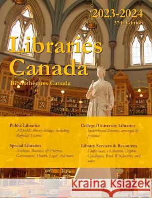 Libraries Canada, 2023-2024: Includes Free Online Access Grey House Canada 9781637006900 Grey House Publishing - książka