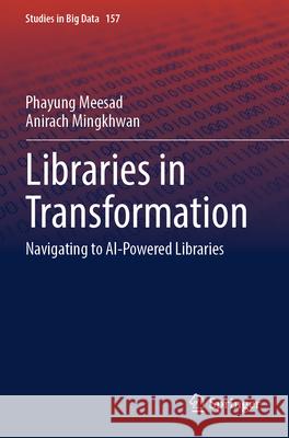 Libraries in Transformation Meesad, Phayung, Mingkhwan, Anirach 9783031692185 Springer Nature Switzerland - książka