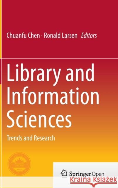 Library and Information Sciences: Trends and Research Chen, Chuanfu 9783642548116 Springer - książka