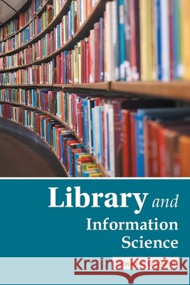 Library & Information Science Goswami, Biswapati 9789383263400 Orange Books International - książka
