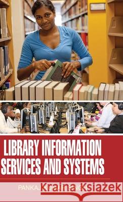 Library Information Services and Systems Pankaj Kumar Singh 9789350564288 Discovery Publishing House Pvt Ltd - książka