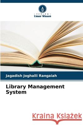 Library Management System Joghalli Rangaiah, Jagadish 9786208692735 Verlag Unser Wissen - książka