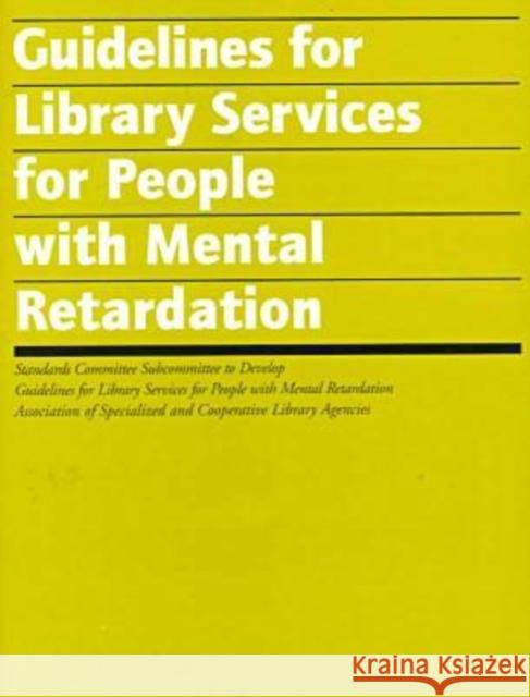 Library Services for People with Mental Retardation American Library Association 9780838980002 American Library Association - książka