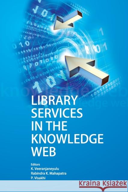 Library Services in The Knowledge Web K Veeranjaneyulu   9788119215980 Nipa - książka