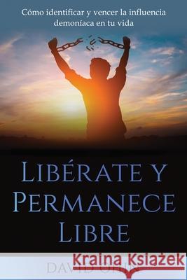 Libérate y Permanece Libre Ohin, David 9781597556330 Advantage Press - książka