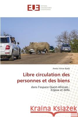 Libre circulation des personnes et des biens Am Bada 9786203424843 Editions Universitaires Europeennes - książka