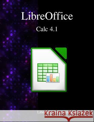 LibreOffice Calc 4.1 Team, Libreoffice Documentation 9789881443588 Samurai Media Limited - książka