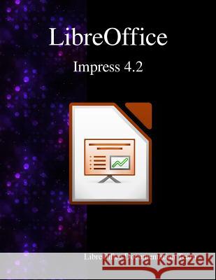 LibreOffice Impress 4.2 Team, Libreoffice Documentation 9789881443533 Samurai Media Limited - książka