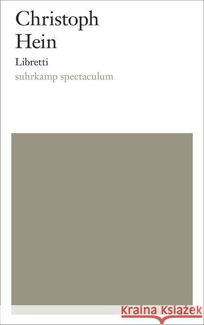 Libretti Hein, Christoph 9783518427781 Suhrkamp - książka