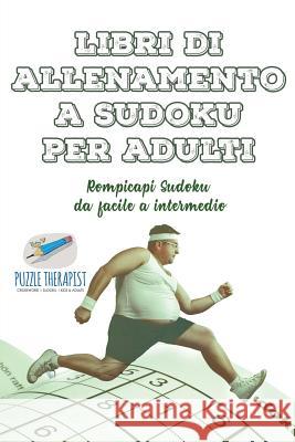 Libri di allenamento a Sudoku per adulti Rompicapi Sudoku da facile a intermedio Speedy Publishing 9781541946316 Speedy Publishing - książka