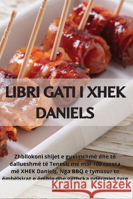 Libri Gati I Xhek Daniels Arba Malaj   9781835319994 Aurosory ltd - książka