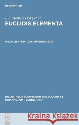 Libri I-IV Cum Appendicibus I L Heiberg, E S Stamatis, No Contributor 9783112423233 De Gruyter - książka