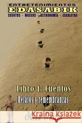 Libro 1: Cuentos (Relatos y remembranzas) Castro, Nina 9781722930165 Createspace Independent Publishing Platform - książka