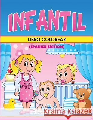 Libro Colorear Infantil (Spanish Edition) Speedy Publishing LLC 9781682126066 Speedy Kids - książka