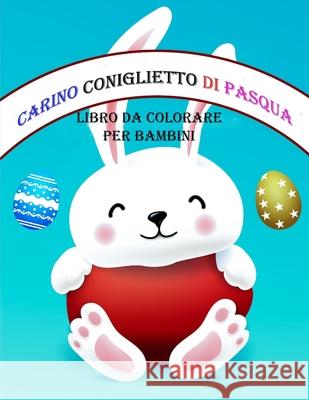 Libro da colorare coniglietto di Pasqua carino per bambini Deeasy Books 9784144694837 Publisher - książka