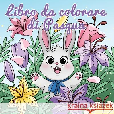 Libro da colorare di Pasqua: Cestino di Pasqua e libri per bambini dai 4 agli 8 anni Young Dreamers Press                     Fairy Crocs 9781989790311 Young Dreamers Press - książka