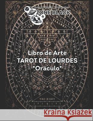 Libro de Arte del Oráculo de Lourdes Gudiño, Leonardo Tobispartan 9781090648204 Independently Published - książka
