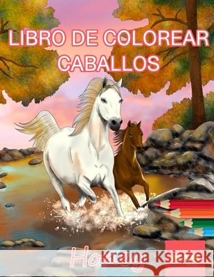 Libro de colorear caballos: Libro de colorear antiestrés Markwalder, Urs 9783948672096 Urs Markwalder - książka