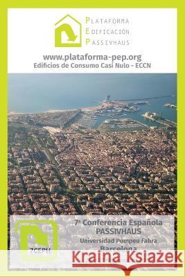 Libro de Comunicaciones 7a Conferencia Española Passivhaus: Barcelona 2015 Style, Oliver 9788460830429 Plataforma Edificacion Passivhaus - książka