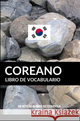 Libro de Vocabulario Coreano: Un Método Basado en Estrategia Pinhok Languages 9781977837363 Createspace Independent Publishing Platform - książka