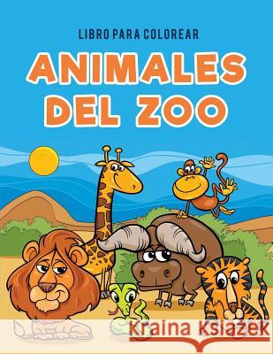 Libro para colorear animales del zoo Kids, Coloring Pages for 9781635894370 Coloring Pages for Kids - książka
