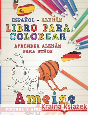 Libro Para Colorear Español - Alemán I Aprender Alemán Para Niños I Pintura Y Aprendizaje Creativo Nerdmediaes 9781724154019 Independently Published - książka