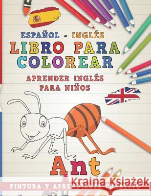 Libro Para Colorear Español - Inglés I Aprender Inglés Para Niños I Pintura Y Aprendizaje Creativo Nerdmediaes 9781724154347 Independently Published - książka