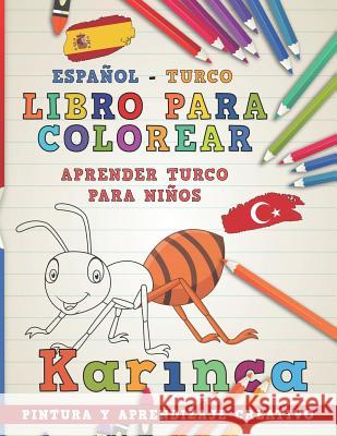 Libro Para Colorear Español - Turco I Aprender Turco Para Niños I Pintura Y Aprendizaje Creativo Nerdmediaes 9781728922867 Independently Published - książka