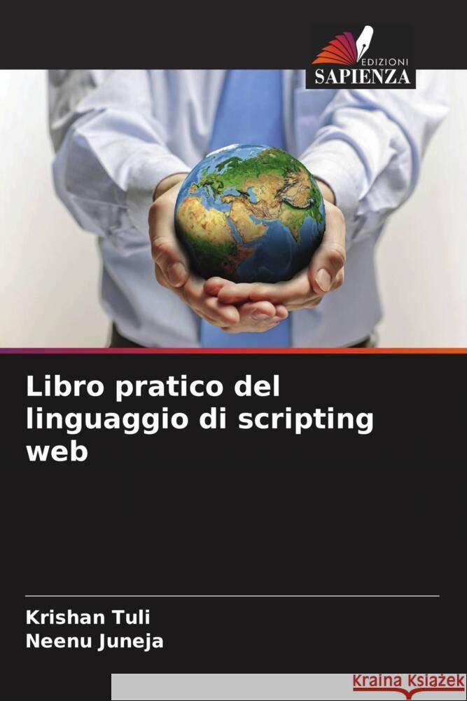 Libro pratico del linguaggio di scripting web Krishan Tuli Neenu Juneja 9786207006960 Edizioni Sapienza - książka