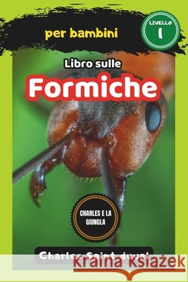 Libro sulle formiche per bambini Charles Saint Duval 9798321963500 Independently Published - książka