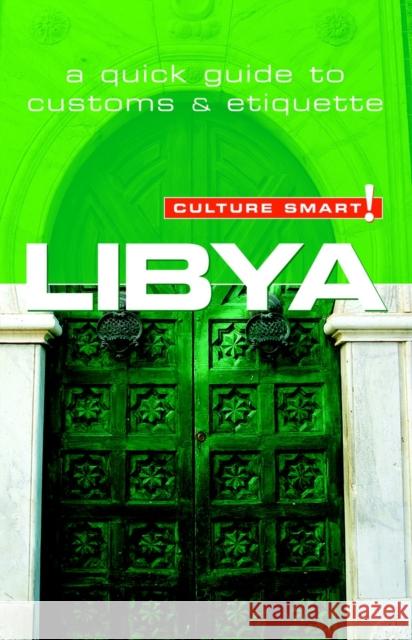 Libya - Culture Smart!: The Essential Guide to Customs & Culture Roger Jones 9781857334531 Kuperard - książka