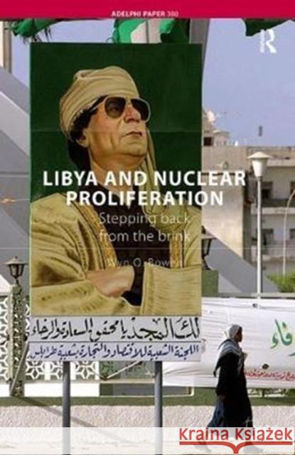 Libya and Nuclear Proliferation: Stepping Back from the Brink Wyn Q. Bowen 9781138452121 Routledge - książka