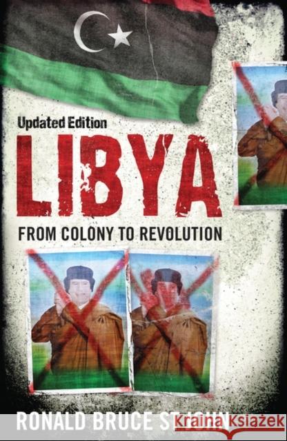 Libya: From Colony to Revolution St John 9781786072405 ONEWorld Publications - książka